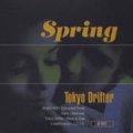 SPRING / TOKYO DRIFTER 【CD】 スペイン盤　ELEFANT