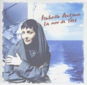 画像1: イザベル・アンテナ：SABELLE ANTENA / ラ・メール・ドゥ・レテ：LA MER DE L'ETE 【CD】 日本編集盤