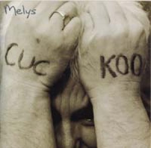 MELYS/CUCKOO 【7inch】 UK ANKST