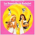 O.S.T. / ロシュフォールの恋人たち：LES DEMOISELLES DE ROCHEFORT 【CD】 MICHEL LEGRAND