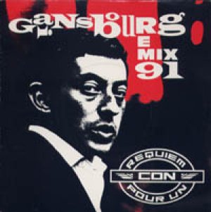 SERGE GAINSBOURG / REQUIEM POUR UN CON REMIX 91 【7inch】 FRANCE ORG.