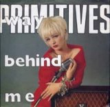 画像: THE PRIMITIVES / WAY BEHIND ME 【7inch】 RCA ドイツ盤