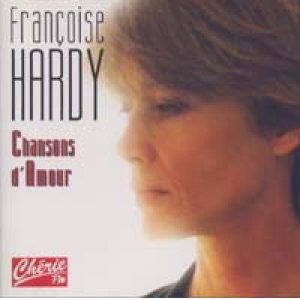 画像: FRANCOISE HARDY / CHANSONS D'AMOUR 【CD】 新品 FRANCE盤 FLARENASCH