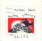 画像: THE SLITS / ANIMAL SPACE 【7inch】 UK盤 HUMAN ORG.