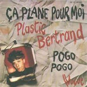 画像: プラスチック・ベルトラン：PLASTIC BERTRAND/CA PLANE POUR MOI - POGO POGO 【7inch】 FRANCE VOGUE ORG.