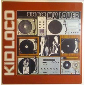 画像: KID LOCO / SHE'S MY LOVER 【12inch】 FRANCE EAST WEST / YELLOW PRODUCTIONS