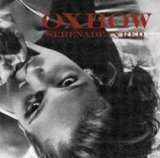 画像: OXBOW / SERENADE IN RED 【CD】 ドイツ盤 Crippled Dick Hot Wax!