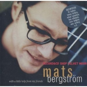 画像: MATS BERGSTROM / WITH A LITTLE HELP FROM MY FRIENDS 【CD】 SWEDEN  ORG.