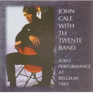 画像: JOHN CALE WITH TH TWENTE BAND / SOLO PERFORMANCE AT BELGIUM 1983 【CD】 紙ジャケット