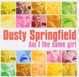 画像: DUSTY SPRINGFIELD / AM I THE SAME GIRL 【CD】 UK SPECTRUM