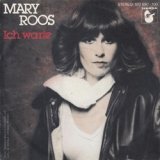 画像: MARY ROOS / ICH WARTE 【7inch】 ドイツ盤 HANSA ORG.