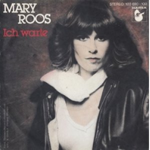 画像: MARY ROOS / ICH WARTE 【7inch】 ドイツ盤 HANSA ORG.