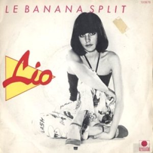 画像: LIO / LE BANANA SPLIT 【7inch】 FRANCE盤 ORG.