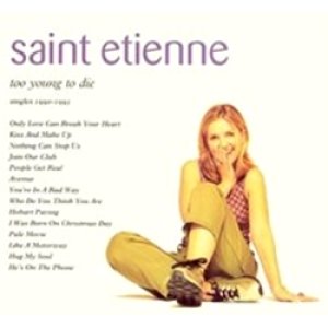 画像: SAINT ETIENNE / TOO YOUNG TO DIE  SINGLES 1990-1995 【CD】 UK盤 HEAVENLY ORG.