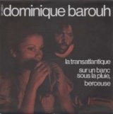 画像: DOMINIQUE BAROUH / LA TRANSATLANTIQUE 【7inch】 フランス盤 SARAVAH ORG.