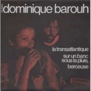 画像: DOMINIQUE BAROUH / LA TRANSATLANTIQUE 【7inch】 フランス盤 SARAVAH ORG.