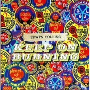 画像: EDWYN COLLINS / KEEP ON BURNING 【7inch】 UK盤 ORG. SETANTA