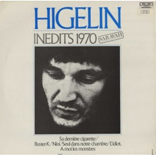 ジャック・イジュラン：JACQUES HIGELIN / INEDITS 1970【LP】 FRANCE盤 SARAVAH ORG. 