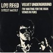 ルー・リード：LOU REED / ヴェルヴェット・アンダーグラウンド：VELVET UNDERGROUND / STREET HASSLE + I'M WAITING FOR THE MAN / VENUS IN FURS 【12inch】 UK盤