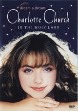画像: CHARLOTTE CHURCH / DREAM A DREAM - CHARLOTTE CHURCH IN THE HOLY LAND 【DVD】 UK盤