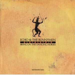 画像: ECHO & THE BUNNYMEN / BRING ON THE DANCING HORSES (EXTENDED MIX) 【12inch】UK盤 ORG. KOROVA