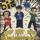画像: BIS / THE NEW TRANSISTOR HEROES 【LP+7inch】 新品 US盤 ORG. GRAND ROYAL