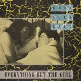 画像: EVERYTHING BUT THE GIRL / WHEN ALL'S WELL 【12inch】 UK盤 ORG. Blanco Y Negro 