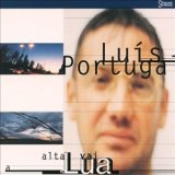 画像: LUIS PORTUGAL / ALTA VAI A LUA 【CD】 ポルトガル盤 ORG.