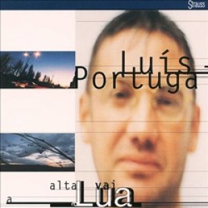 画像: LUIS PORTUGAL / ALTA VAI A LUA 【CD】 ポルトガル盤 ORG.