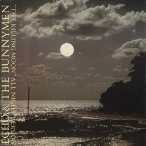 画像: ECHO & THE BUNNYMEN / THE KILLING MOON (ALL NIGHT VERSION) +2【12inch】UK盤 ORG. KOROVA