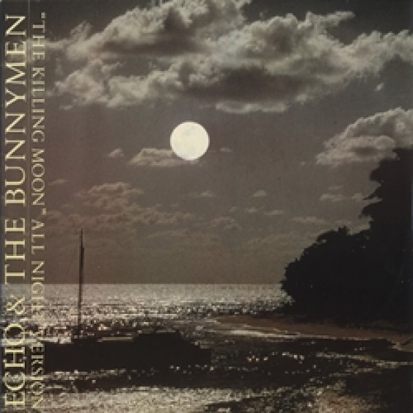 エコー&ザ・バニーメン：ECHO & THE BUNNYMEN / THE KILLING MOON (ALL NIGHT VERSION) +2【12inch】UK盤 ORG. KOROVA