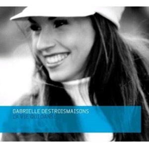 画像: GABRIELLE DESTROISMAISONS / LA VIE QUI DANSE 【CD】 カナダ盤 ORG. 限定デジパック