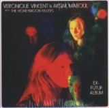 画像: VERONIQUE VINCENT & AKSAK MABOUL with THE HONEYMOON KILLERS / EX-FUTUR ALBUM【CD】新品 ベルギー盤 紙ジャケ仕様 Crammed Discs