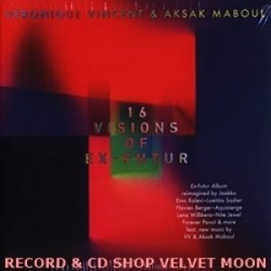 画像: VERONIQUE VINCENT & AKSAK MABOUL / 16 VISIONS OF EX-FUTUR【CD】新品 ベルギー盤 紙ジャケ仕様 Crammed Discs