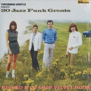 画像: THROBBING GRISTLE / 20 JAZZ FUNK GREATS 【LP】新品 ヨーロッパ盤 MUTE リマスター  ブックレット付