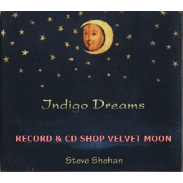 スティーヴ・シェハン：STEVE SHEHAN / INDIGO DREAMS 【CD】 新品 フランス盤 ORG. デジパック仕様