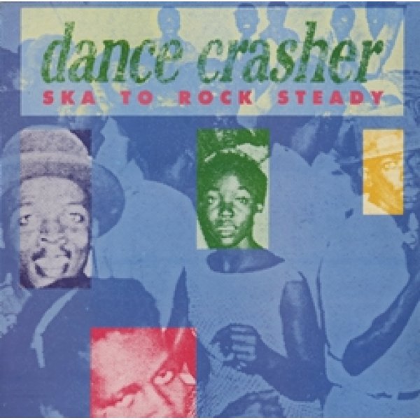 V.A. / DANCE CRASHER - SKA TO ROCK STEADY【LP】 UK盤 ORG. TROJAN 