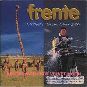 画像: FRENTE / WHAT'S COME OVER ME 【7inch】UK盤 MUSHROOM 限定 BLUE VINYL