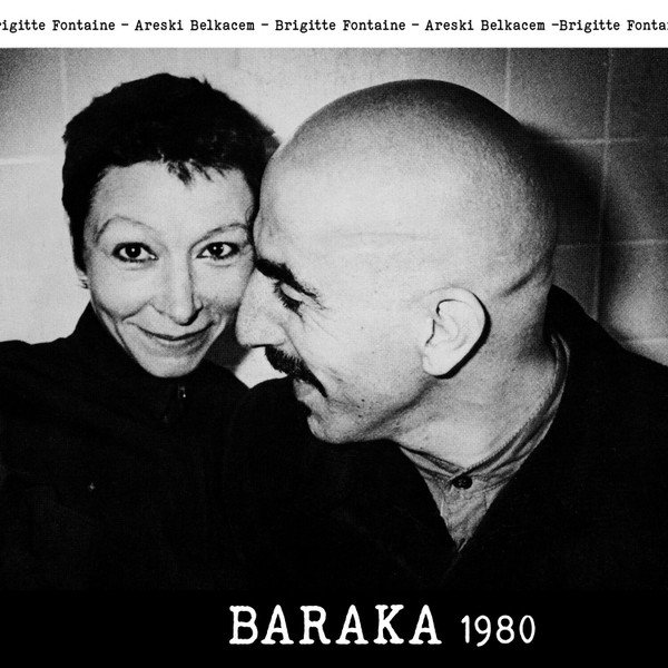 ブリジット・フォンテーヌ - アレスキ・ベルカセム：BRIGITTE FONTAINE - ARESKI BELKACEM / BARAKA 1980 【LP】 新品 フランス盤 KURONEKO