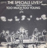 画像: THE SPECIALS FEATURING RICO/LIVE! TOO MUCH TOO YOUNG  【7inch】 GERMANY CHRYSALIS