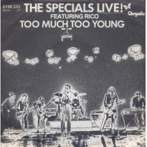 画像: THE SPECIALS FEATURING RICO/LIVE! TOO MUCH TOO YOUNG  【7inch】 GERMANY CHRYSALIS