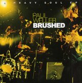画像: PAUL WELLER / BRUSHED - A HEAVY SOUL EP 【7inch】 UK GO! DISCS