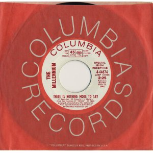 画像: THE MILLENNIUM/THERE IS NOTHING MORE TO SAY・TO CLAUDIA ON THURSDAY 【7inch】 US COLUMBIA PROMO.