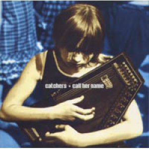 画像: CATCHERS / CALL HER NAME 【7inch】 UK SETANTA LIMITED WHITE VINYL.