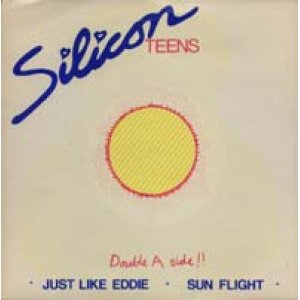 画像: SILICON TEENS/JUST LIKE EDDIE ・ SUN FLIGHT 【7inch】 UK盤　MUTE