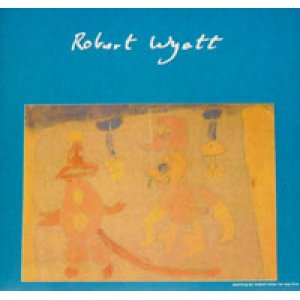 画像: ROBERT WYATT / FREE WILL AND TESTAMENT 【7inch】 UK ORG. 