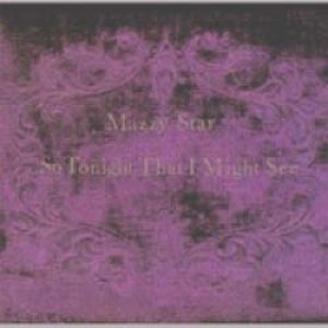 画像: MAZZY STAR/SO TONIGHT THAT I MIGHT SEE 【CD】 US CAPITOL