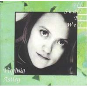 画像: VIRGINIA ASTLEY/ALL SHALL BE WELL 【CD】 初回版 ROSEBUD