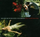 画像: NICK CAVE AND THE BAD SEEDS + KYLIE MINOGUE / WHERE THE WILD ROSES GROW 【CDS】 MAXI LIMTD DIGIPACK