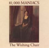 画像: 10000 MANIACS / THE WISHING CHAIR 【CD】 US ELEKTRA